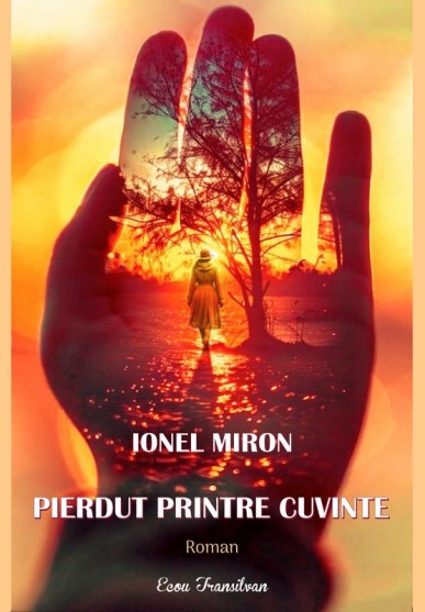 Ionel Miron-Pierdut printre cuvinte